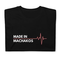 Made In Machakos Kenya Africa Place Of Birth Hometown T-Shirt