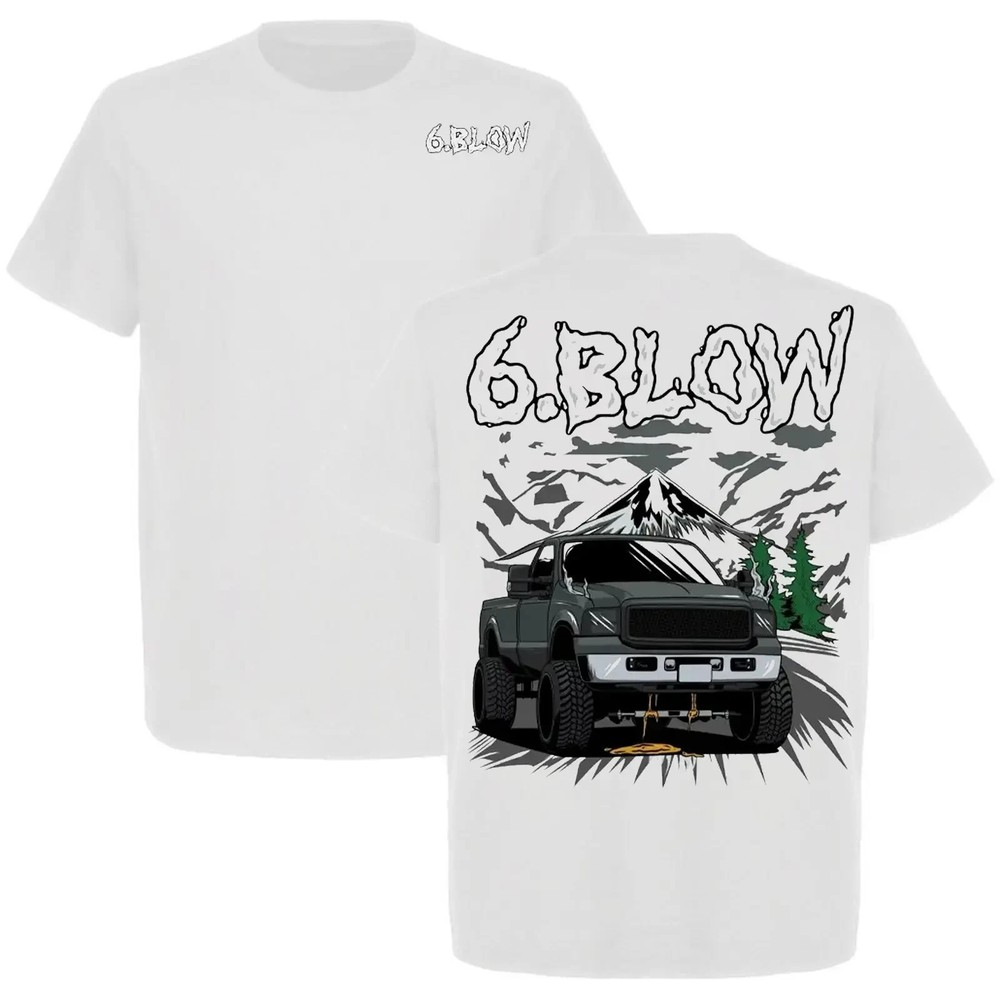 6.Blow 6.0L Powerstroke T-Shirt For Truck & Car Enthusiast, Unisex Casual