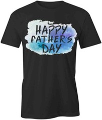 HAPPY FATHERS DAY TShirt Tee Short-Sleeved Cotton CLOTHING HOLIDAY S1BCA234