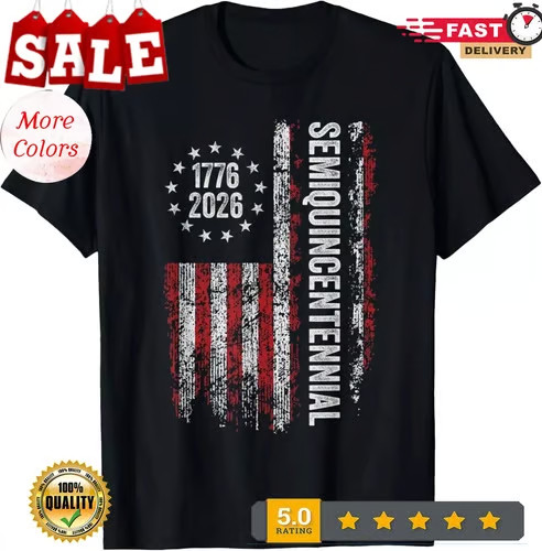 2026/America Semiquincentennial July 4 1776 2026 250 Years Of America Unisex T-S