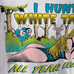 Vintage I Hunt White Tail All Year Long Shirt Size L / XL Hunting 90s Comic Joke