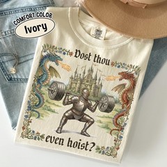 Dost Thou Even Hoist Medieval Gym Shirt, Retro Knight Weightlifting T Shirt, Fun