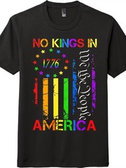 “No Kings In America” 1776 Rainbow Pride Graphic T-Shirt