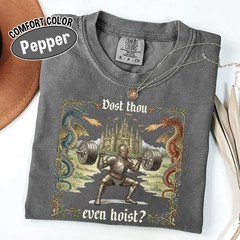 Dost Thou Even Hoist Medieval Gym Shirt, Retro Knight Weightlifting T Shirt, Fun