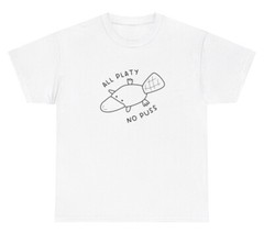 All Platy No Puss T Shirt Funny Platypus Quote Gen Z Weird Dank Meme Cursed Tee