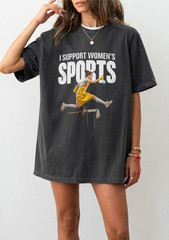 “I Support Women Sport Funny” Shirt T-Shirt, Gen Z Humor Shirt