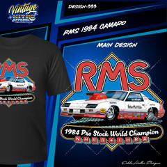 Reher-Morrison-Shepherd RMS-1984 Camaro Pro Stock (333) T-Shirt
