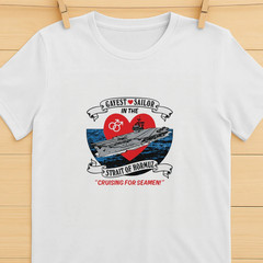 Gayest Sailor In The Strait Of Hormuz Shirt Size S-5XL