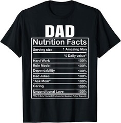 Dad Nutrition Facts Funny Humorous Dad Quote Unisex T-Shirt