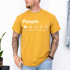 People, One Star, Total Nightmare, Would Not Recommend T-Shirt