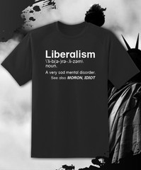 Liberalism Is a Mental Disorder Political Shirt – Adult & Youth sizes to 6XL