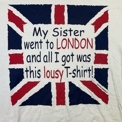 Vintage Went To London And I Got This Lousy T Shirt 90s Fruit Of The Loom