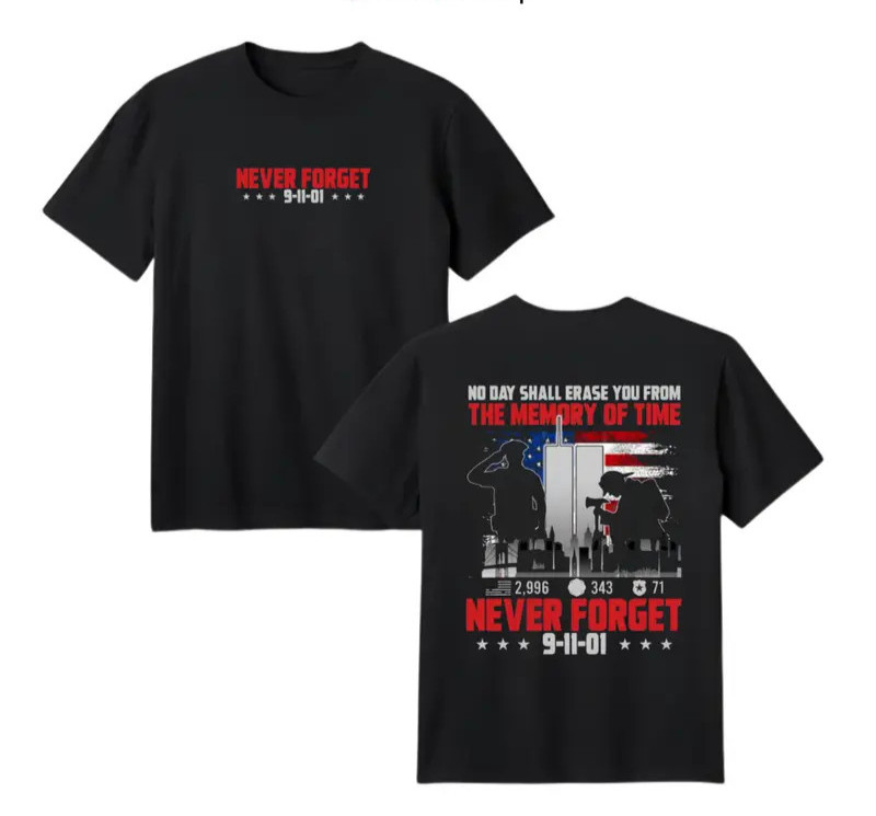 Never Forget 9/11 Memorial T-Shirt, September 11 Tribute With Twin Towers And He