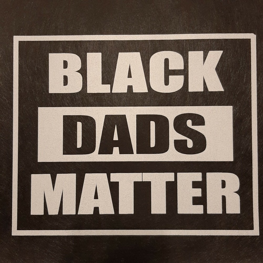 BLACK DADS MATTER SHIRT (FRONT PRINT ONLY)