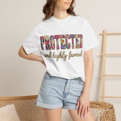 Protected and Highly Favored T-Shirt | Floral Pattern Text Tee