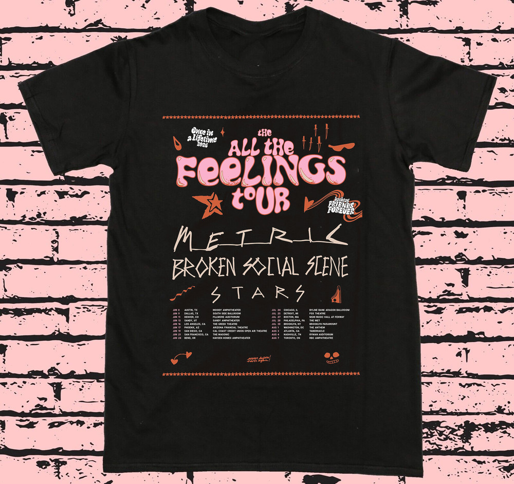 Metric, Broken Social Scene and Stars All the Feelings Tour T Shirt Size S-5XL