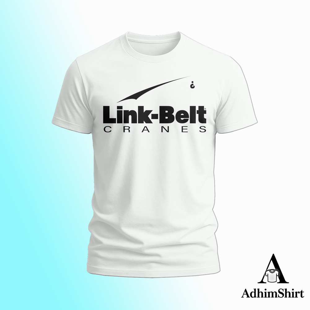 Link Belt Cranes Logo FUNNY T-SHIRT S-5XL USA many colors