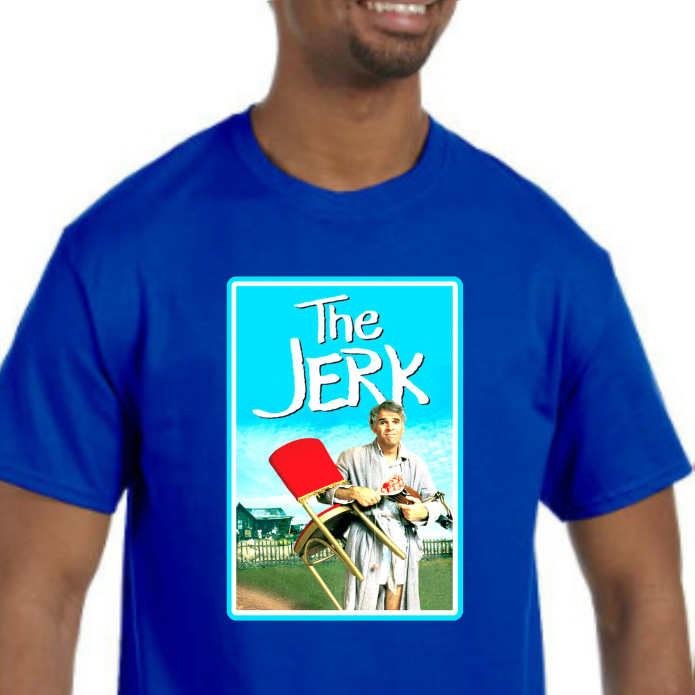 The Jerk T-Shirt *Pick your color & size* Steve Martin 80’s movie