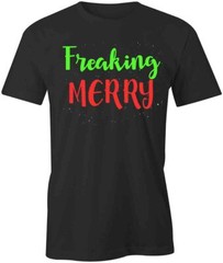 FREAKING MERRY TShirt Tee Short-Sleeved Cotton HOLIDAY CLOTHING S1BSA439