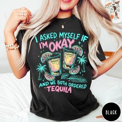 Funny Tequila Shirt We Both Ordered Tequila Gift For Tequila Lover Tee