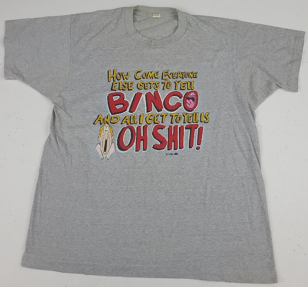 Vintage 80s 1989 Funny Bingo Get To Yell Sh*t T Shirt USA Made Comedy 1980s Worn