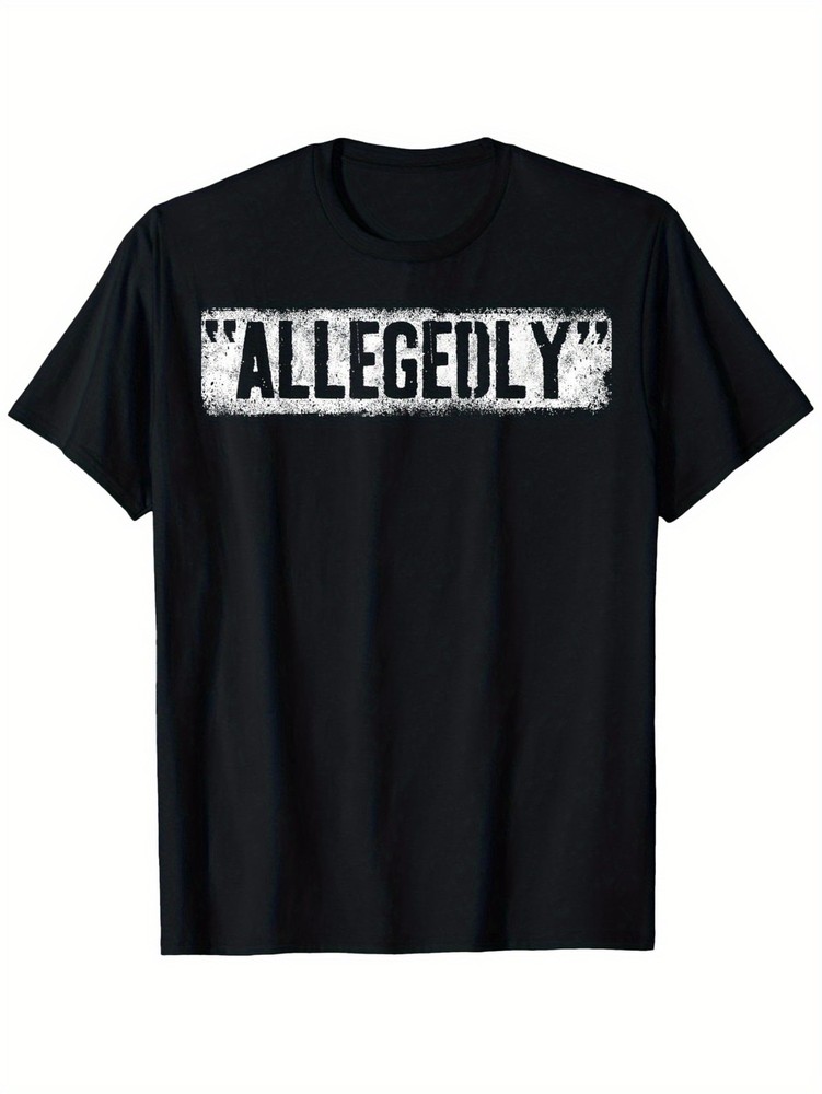 Allegedly Funny T-Shirt Sarcastic Humor Meme Graphic Tee