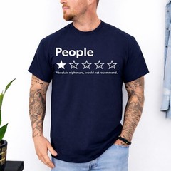 People, One Star, Total Nightmare, Would Not Recommend T-Shirt