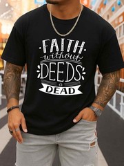Men’s Black T-Shirt with ‘Faith Deeds Dead’ Print – Breathable Slight Stretch