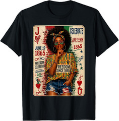 Juneteenth Black Women June 19th 1865 Freedom Day Melanin T Shirt