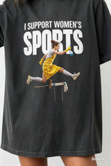 “I Support Women Sport Funny” Shirt T-Shirt, Gen Z Humor Shirt