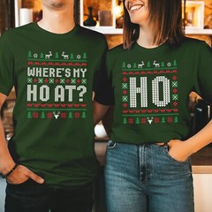 T-SHIRT (5114) Where is My HO at Funny Christmas Matching Couples Shirt Xmas Top