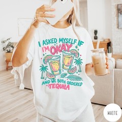 Funny Tequila Shirt We Both Ordered Tequila Gift For Tequila Lover Tee